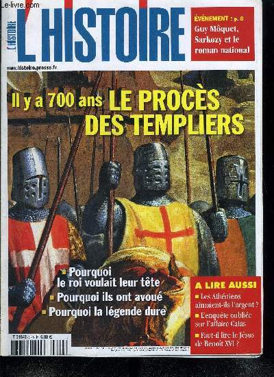 L'histoire n 323 - Guy Moquet, Sarkozy et le roman national par Jean Pierre Azma, Faut-il lire le Jsus de Benoit XVI ? par Maurice Sartre, Vrais et faux complots de la CIA par Franck Daninos, Gendebelo, cit perdue d'Ethiopie par Franois Xavier