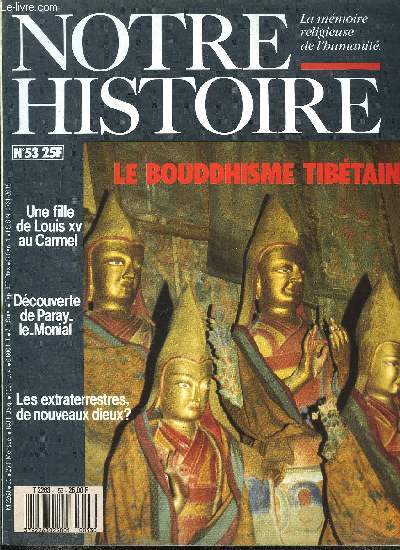 Notre histoire : la mmoire religieuse de l'humanit n 53 - Des lauriers pour trennes, Madame Louise, une princesse au Carmel, La dime, un impot de droit divin par Anne Le Cam, Paray le Monial, une chasse pour le Sacr coeur par Jacqueline Martin