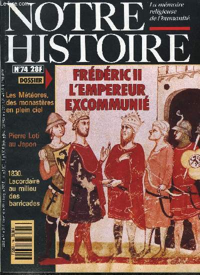 Notre histoire : la mmoire religieuse de l'humanit n 74 - Un homme qui transfigura l'histoire, Une princesse sacrifie, Catherine de Bourbon par Pierre Tucoo-Chala, Les Maures en Espagne : une cohabitation tendue par Christine Braemer, Lacordaire