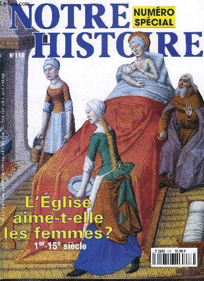 Notre histoire : la mmoire religieuse de l'humanit n 116 - La petite lampe par Franoise Mallet-Joris, Au temps de l'vangile par Ccile Dibout, Les premires chrtiennes par Alexandre Faivre, Quand les thologiens s'en mlent par Pierre Maraval