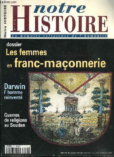 Notre histoire : la mmoire religieuse de l'humanit n 144 - Darwin : l'homme rinvent par Jacques Arnould, L'arme turque au secours de la lacit par Jean Philippe Caudron, Une semaine sainte au Guatemala par Philippe Revelli, Doura-Europos