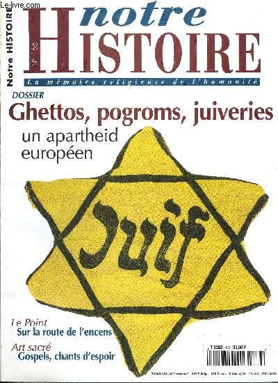 Notre histoire : la mmoire religieuse de l'humanit n 166 - L'histoire est fille de son temps, Philippe II, catholique et espanol toujours par Guy Boquet, Pourquoi Saddam tue-t-il ses chiites ? par Jean Philippe Caudron, Les dieux sont tombs