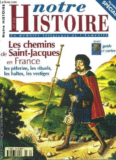 Notre histoire : la mmoire religieuse de l'humanit n 168 - Une lumire au Couchant par Christian Furia, A pied, a cheval, en bateau par Jean Verdon, Un toit pour celui qui passe par Denise Pricard-Ma, Routard et S.D.F. par Danile Alexandre Bidon