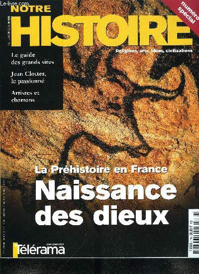 Notre histoire : la mmoire religieuse de l'humanit n 179 - Nietzsche, un prophte ? par Marie Gobin, Le scandale du plateau d'Assy par Jean Maurice de Montremy, Baudouin, roi triste par Claire Pouly, Flirt, badinage et guerre des sexes par Bruno