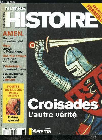 Notre histoire : la mmoire religieuse de l'humanit n 197 - Destins croiss par Georges Tate, Sans peur, mais pas sans reproches par Jean Loup Abb, Chassez croiss par Jacqueline Martin Bagnaudez, Des batisseurs de rves par Daniel Elouard, Saintes