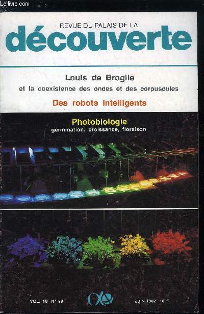 Revue du palais de la dcouverte n 99 - Problmes alimentaires et tat nutritionnel dans le monde par le Pr Henri Bour, L'expdition franaise au Scoresby Sund (Groenland) (1932-1933) par Jean Pierre Roth, Nouveaux carburants, pourquoi ? comment ?