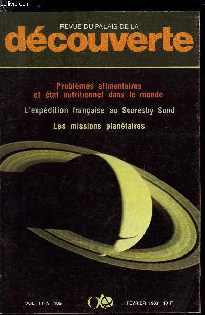 Revue du palais de la dcouverte n 105 - Equilibre en alimentation par le Pr Henri Bour, Origine et volution de l'homme : dcouvertes rcentes par le Pr Henry de Lumley, Trois ans en Terre Adlie (1956-1958) par Bertrand Imbert, L'enfant