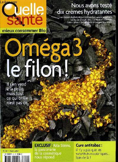 Quelle sant n 14 - Omga 3 : tout ce qui brille n'est pas or, Petit peautre : il a chapp au destin du bl, Crmes hydratantes : la surenchre bio, A Bordeaux : in bio veritas, Enduits naturels pour un effet matire, Le sevrage tabagique avant