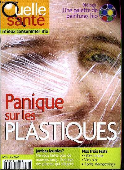 Quelle sant n 28 - L'thi-qute d'Eliza Gabriel, Panique sur les plastiques, Dmlants bio, les cheveux leur disent merci, Les bons filons et les dceptions de la rdaction, Marseille plus bio la vie, Chantal Jouanno : mon dfi est climatique