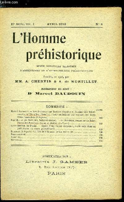 L'homme prhistorique n 4 - Les gravures sur Roches des Tabernaudes, a l'ile d'Yeu : les antriorit par rapport aux Mgalithes funraires, Le Pas-Dieu, commune de Saint Pierre les Nemours par Paul Bouex, Etude d'une masse rsineuse, renferme