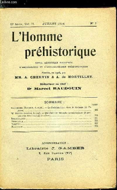 L'homme prhistorique n 7 - Le prhistorique dans le Gatinais par Paul Bouex, Questions de mthode archologique par W. Deonna