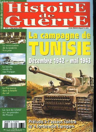 Histoire de guerre n 61 - La campagne de Tunisie par David Zambon, La motorisation de la cavalerie par Erik Barbanson, La bataille du cap Matapan par Patrick Toussaint, La bataille du rail par Patrick Veryet