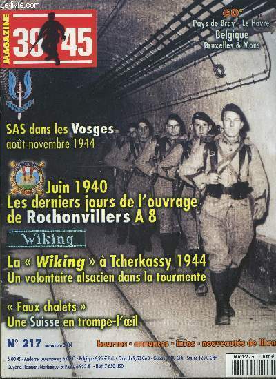 39-45 magazine n 217 - Tanks in town 2004, le poids de chenilles, le choc des blindages par Alain Henry de Frahan, Le 60e anniversaire de la Libration de Bruxelles par Jean Pierre Sonck, Il y a 60 ans, Swanscombe, 13 juin 1944, premier impact d'un V-1