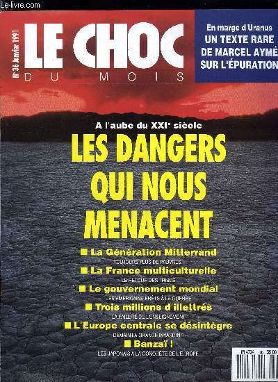 Le choc du mois n 36 - Les tribus, avant garde de la socit multiculturelle par Xavier Berthelot, Le cocooning : la vie par procuration par Jean Albert Louis, Quand les Nippons dbarquent par Franois Berger, La poudrire d'Europe Centrale par Nicolas