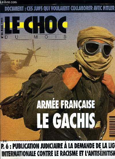 Le choc du mois n 38 - Arme franaise : le gchis, Alain de Benoist : l'Amrique, c'est la barbarie a visgae humain, propos recueillis par Christian Ville, Quand les Amricains bombardaient les villes franaises par Jacques Devidal, FEN : la forteresse