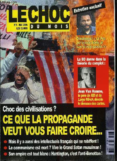 Le choc du mois, nouvelle srie n 1 - Le choc des civilisations : mythe ou ralit ?, Face au simplisme d'Huntington, le front du refus des intellectuels franais, 70 ans de communisme ? trop court, contre l'Islam pour mille ans, Son empire