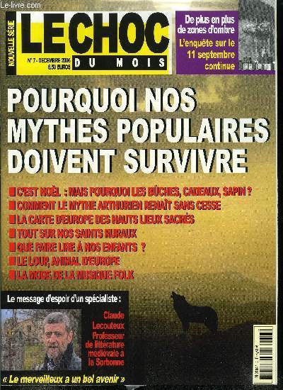 Le choc du mois, nouvelle srie n 7 - Pourquoi nos mythes populaires doivent survivre, Tout ce que vous avez toujours voulu savoir sur les traditions d'Europe, Entretien avec Claudine Glot : le mythe arthurien renait sans cesse, Les hauts lieux sacrs