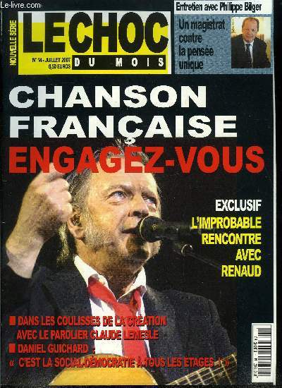 Le choc du mois, nouvelle srie n 14 - Chanson franaise : engagez vous, Les mous sont entrs dans Paris, Ma rencontre avec Renaud, Entretien avec Renaud : un poulbot chez les fachos, Croisire noire vers Le Caire, Aprs que les potes ont disparu