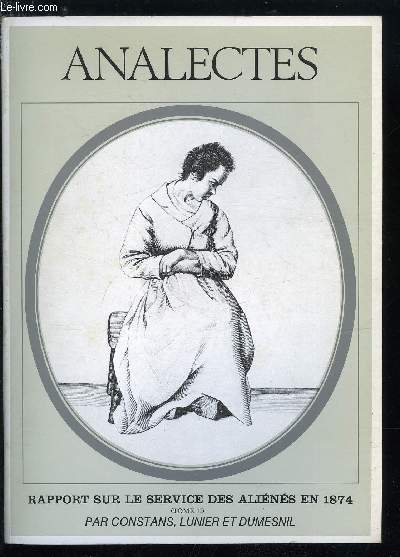 Analectes - Rapport sur le service des alins en 1874, tome 2