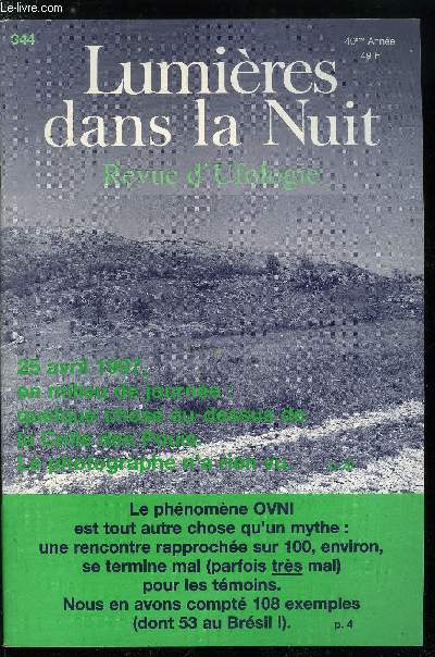 Lumires dans la nuit n 344 - Le cinquantenaire, Roswell, le Pentagone et les mdias, Prcisions sur une trange affaire, Tout a ne date pas d'hier, Double ovni, Comment tout a commenc, pour James McDonald, Vague de 1954 : l'ouvrage dfinitif