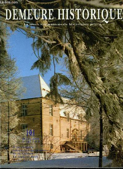 Demeure historique n 147 - 78e congrs de la Demeure historique, Rappor moral par Grard de Nicolay, Pour une politique nationale du Patrimoine par Monelle Hayot, L'union des demeures historiques europennes : comparaison et raison par Monelle Hayot