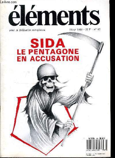 Elments pour la civilisation europenne n 63 - SIDA : le Pentagone en accusation par David Barney, Le livre noir de la Rvolution par Philippe Conrad, Les sans culottes a la lanterne par Claude Laval, La banlieue contre les hommes par Pierre Le Vigan