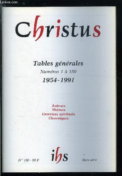 Christus hors srie n 150 - Tables gnrales, numros 1 a 150 1954-1991