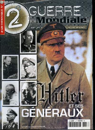 2e guerre mondiale - thmatique n 8 - Hitler et ses gnraux : Manipuler et Vassalier, Les gnraux : admiration, mfiance ou hostilit, Hitler stratge, Erich von Lewinski von Manstein, Erwin Johannes Eugen Rommel, Karl Rudolf Gerd von Rundstedt