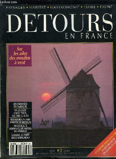 Dtours en France n 2 - Sur les ailes des moulins a vent par Julie Baillardeau, Les chemines de campagne par Agns Fontaine, Quand une vie suit les rives du doubs par Bruno Vaesken, Le guide rgional et sa carte, La Bourgogne en Saone et Loire