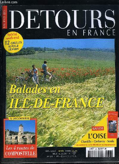 Dtours en France n 56 - Le tour de l'Ile de France, Paris quatre saisons, Le guide de l'Oise, Les quatre routes de Compostelle