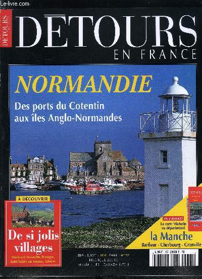 Dtours en France n 57 - Normandie de haute mer, Le guide de la Manche, Les iles anglo-normandes, De si jolis villages