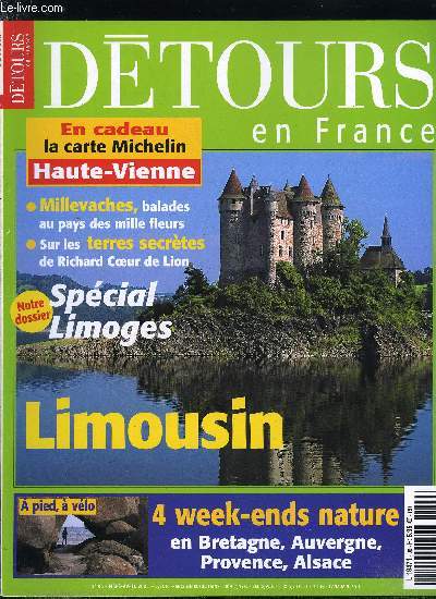 Dtours en France n 96 - La France des sentiers secrets, Bretagne, les petits ports des abers, Auvergne, les gorges de l'Allier, Alsace, le tour des vignobles, Provence, les villages du vertige, Le Limousin, Millevaches