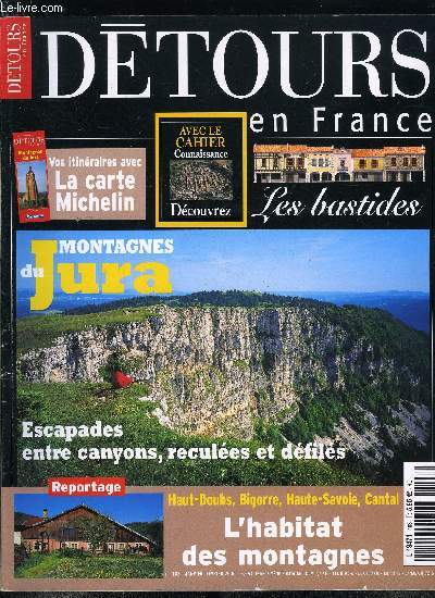 Dtours en France n 103 - Montagnes du Jura, Nantua, la belle du lac, La rivire casse muraille, Saint Claude, religieuse et ouvrire, De gorges en crts, Les plus beaux lacs, Lons le Saunier, Au pays des bouts du monde, Toutes les couleurs d'un terroir