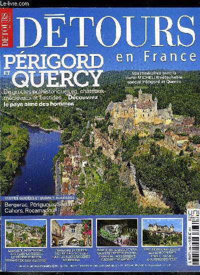 Dtours en France n 169 - Prigord et quercy, Jean Pierre Alaux, Prigord et Quercy : les deux faces d'une mdaille, Bergerac, par le bout du nez, Bridoire, la renaissance d'un chateau, Bergeracois, la petite Angleterre, Prigueux,un vrai dcor de cinma