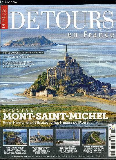 Dtours en France n 171 - Entre Bretagne et Normandie, Olivier Roellinger : la baie du Mont Saint Michel, nourriture spirituel et lieu d'apesanteur, Le Mont Saint Michel, l'icone de la baie, Cancale, la houle et la ville haute, Cote d'meraude