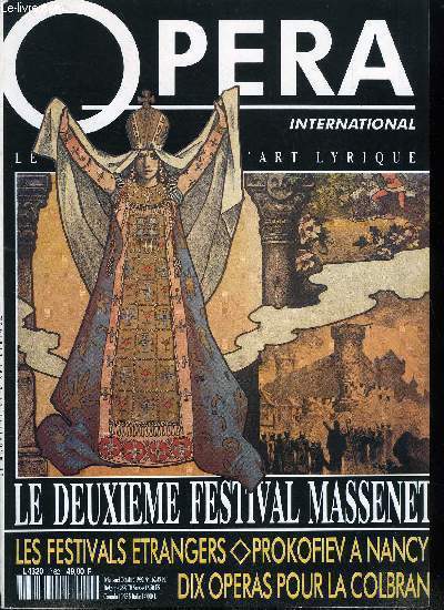 Opra international n 162 - Esclarmonde au festival Massenet, Werther au disque, Prokofiev a Nancy, Bicentenaire Rossini, Le monde des festivals