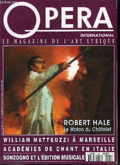 Opra international n 181 - Robert Hale, William Matteuzzi, Il Guarany est de retour a Bonn, Acadmies de chant en Italie, La musique et ses diteurs (II)