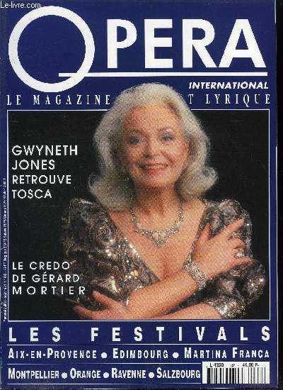 Opra international n 182 - Aix en Provence, Edimbourg, Martina Franca, Montpellier, une raret absolue en ouverture du Festival Radio France : Etienne Marcel de Saint Sans, Orange, un entretien avec Gwyneth Jones a l'occasion de Tosca aux Chorgies