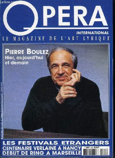 Opra international n 206 - Pierre Boulez, Centenaire Verlain a Nancy, Centenaire Thomas (II), Pesaro : la fin de l'age d'or ?, Les autres festivals trangers