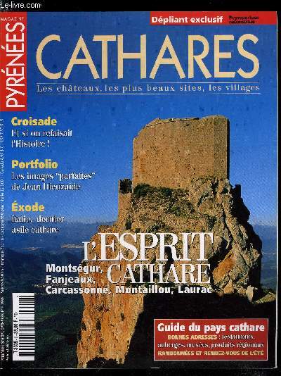 Pyrnes magazine spcial Cathares n 2 - Quribus : le refuge de l'vque cathare, Quand Montfort sauva le catharisme, Ici, le catharisme n'est pas mort, Le business mdival, Peyrepertuse reconstitu, Carcassonne la ville prison