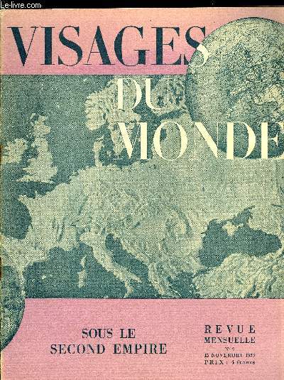 Visages du monde n 9 - Sous le second empire - Rflexions sur l'art dcoratif du Second Empire par Robert Burnand, Deux femmes a la mode, un bas bleu et une comdienne par Auriant, Scne de la vie du second Empire, Le thatre sous le Second Empire