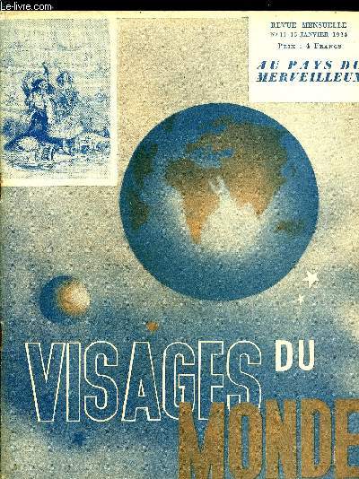 Visages du monde n 11 - Au pays du merveilleux, Les fes et l'amour par Jane Hugard, Contes du Cantal par Stphane Rayk, Le merveilleux quotidien par Jacques Maret, Les stigmatises : le miracle de Konnersreuth par Ian-Topass, La guenon, lgende