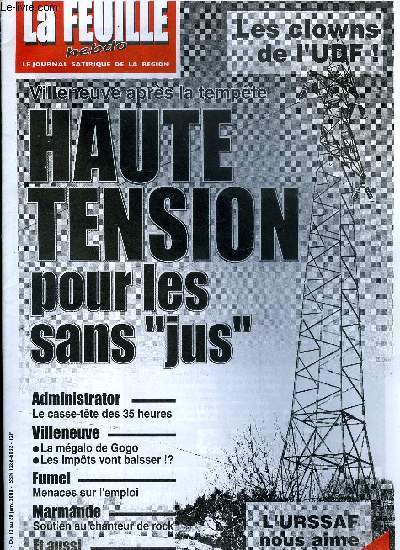 La feuille n 971 - Retraites - 34 MF dtourns, Les clowns de l'UDF, L'URSSAF nous aime (suite), Le casse tte des 35h, Tempte, la colre de Dfense du Monde rural, Villeneuve, haute tension pour les sans jus, La megalo de gogo, Les impots vont baisser?