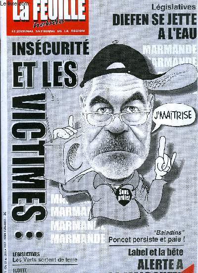 La feuille n 1071 - Pourquoi je ne me prsente pas a la Prsidentielle, Courrier de Marmande, factures sales de la gnrale, Les verts sortent de terre, Alerte a la malbouffe, Label et la bte, Gag sur internet, la vache rit