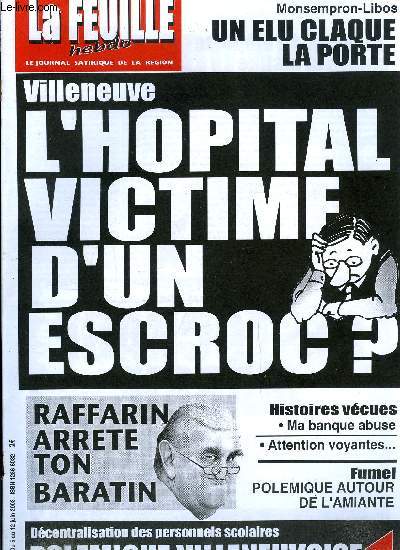 La feuille n 1133 - Un lecteur s'emporte contre la justice, Allo labo bobo, Dcervelage, Raffarin arrte ton baratin, Dcentralisation des personnels scolaires, polmique villeneuvoise, L'hopital a-t-il t victime d'un escroc ?