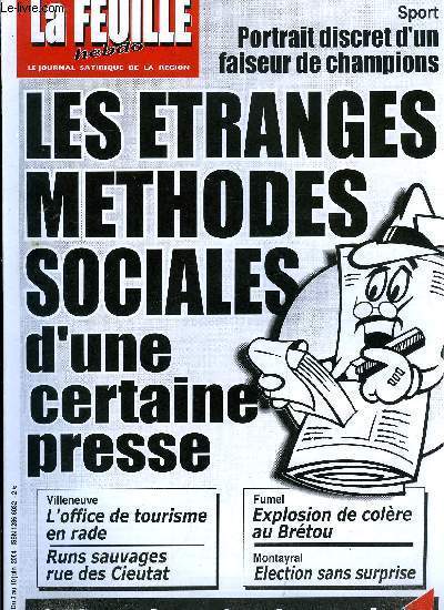 La feuille n 1180 - Raffarin hors de prix, 16 M? pour la com' sur les retraites, Journal poursuivi, juste foot et mto, Les tranges mthodes sociales d'une certaine presse, Le petit Lonard pig, Portrait discret d'un faiseur de champions