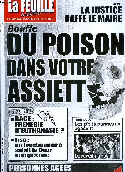 La feuille n 1199 - Mais ou j'ai mis mes lunettes ?, La bouffe m'a tuer ! Du poison dans votre assiette, Rage : une frnsie d'euthanasies ?, Un fonctionnaire saisie la Cour europenne, Villeneuve, les petits panneaux agacent aussi, Personnes ages