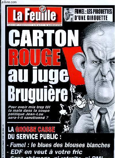 La feuille n 1280 - La grosse casse du service public continue, Hopial de Fumel, le blues des blouses blanches, Sans chomage ni retraite ni RMI on fait quoi a 60 ans, La fonte coule dans leurs veines, Villeneuve, attention danger cdres fragiles