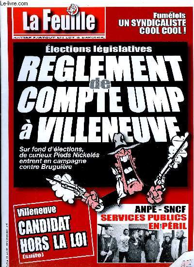 La feuille n 1313 - Grave, ANPE, service public en pril, Rglement de compte UMP a Villeneuve ?, Fumelois, un syndicaliste cool cool