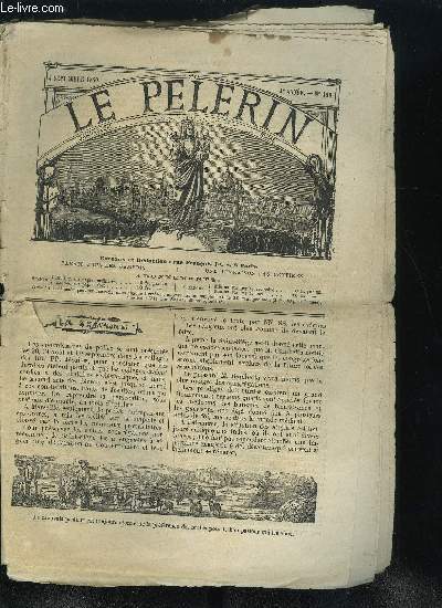 Le Plerin n 192 - La colline du vieux port s'affaisse sur un vaste four a chaux, le couvre de blocs de pierre et l'on retrouve 23 cadavres, Aspect de la grotte de Lourdes pendant les grandes prires du 20 au 23 aot, Lourdes, Le compre de la mort